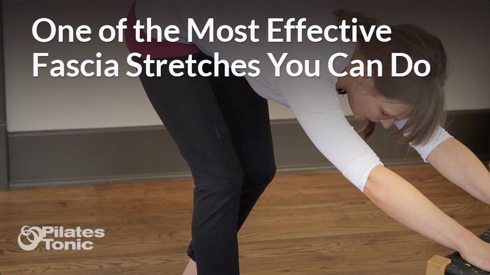 One of the Most Effective Fascia Stretches You Can Do