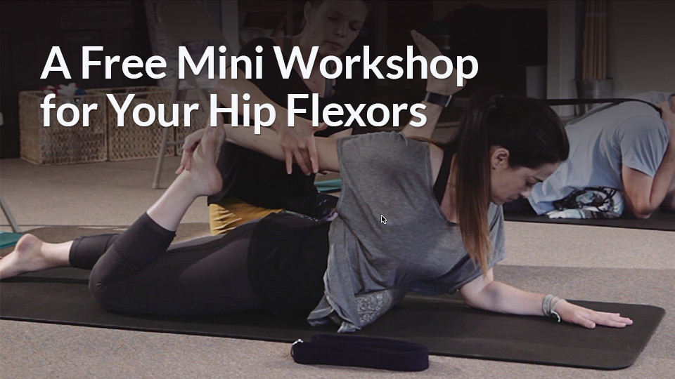 A Free Mini Workshop for Your Hip Flexors featured image